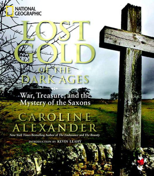 Lost Gold of the Dark Ages: War, Treasure, and the Mystery of the Saxons cover