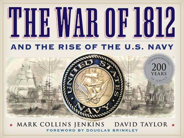 The War of 1812 and the Rise of the U.S. Navy cover