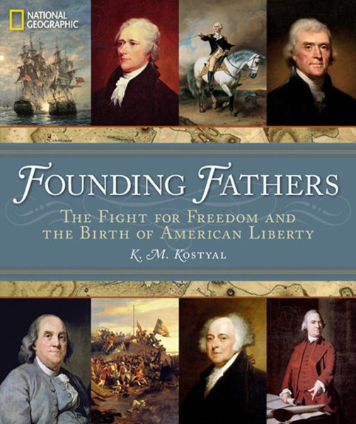 Founding Fathers: The Fight for Freedom and the Birth of American Liberty cover