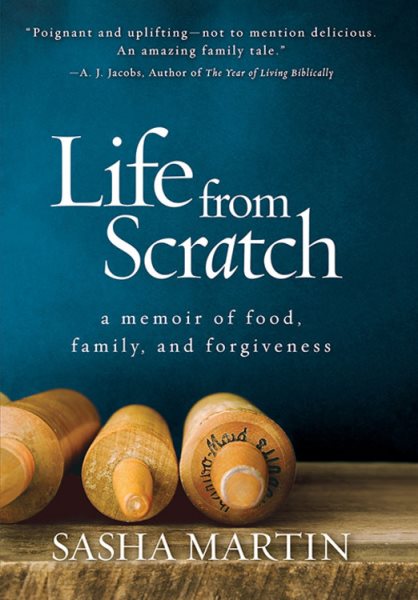 Life From Scratch: A Memoir of Food, Family, and Forgiveness cover