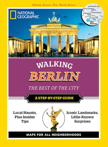 National Geographic Walking Berlin: The Best of the City (National Geographic Walking Guide) cover