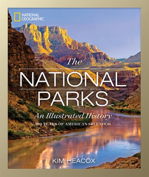 National Geographic The National Parks: An Illustrated History cover
