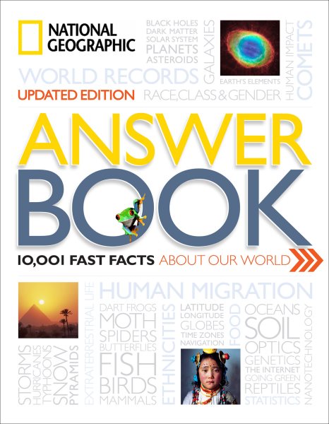 National Geographic Answer Book, Updated Edition: 10,001 Fast Facts About Our World cover