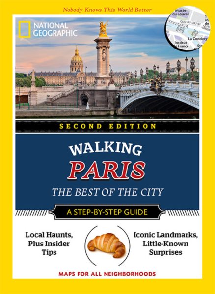 National Geographic Walking Paris, 2nd Edition: The Best of the City (National Geographic Walking Guide) cover