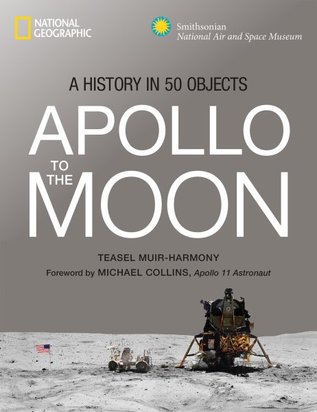 Apollo to the Moon: A History in 50 Objects cover