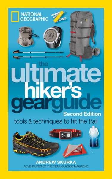 Ultimate Hiker's Gear Guide: Tools and Techniques to Hit the Trail cover