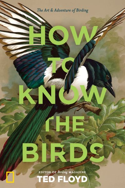 How to Know the Birds: The Art and Adventure of Birding cover