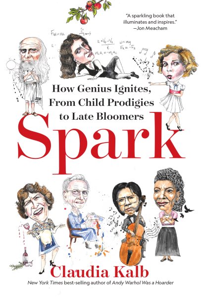 Spark: How Genius Ignites, From Child Prodigies to Late Bloomers cover
