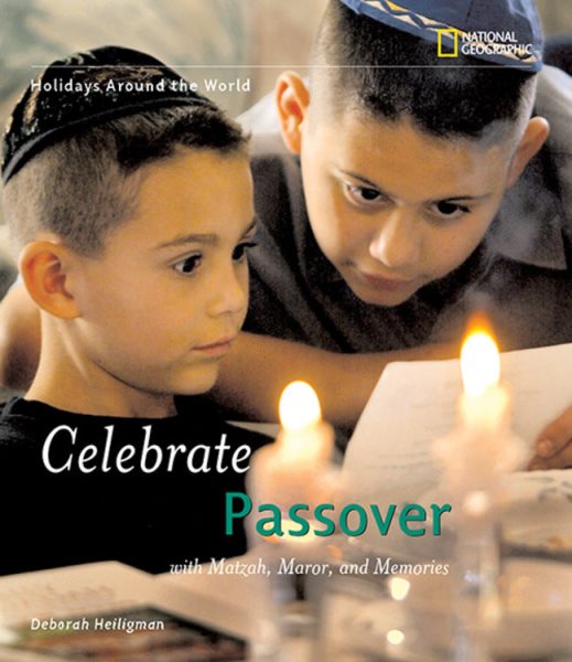 Holidays Around the World: Celebrate Passover: with Matzah, Maror, and Memories (Holidays Around the World) cover