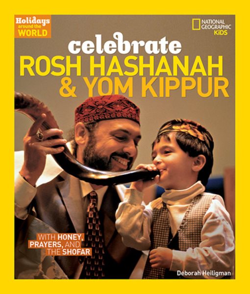 Holidays Around the World: Celebrate Rosh Hashanah and Yom Kippur: With Honey, Prayers, and the Shofar cover