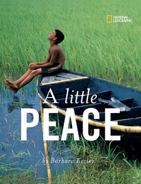 A Little Peace (Barbara Kerley Photo Inspirations) cover