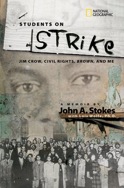 Students on Strike: Jim Crow, Civil Rights, Brown, and Me (National Geographic-memoirs) cover