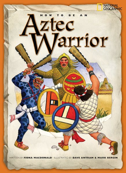 How to Be an Aztec Warrior cover