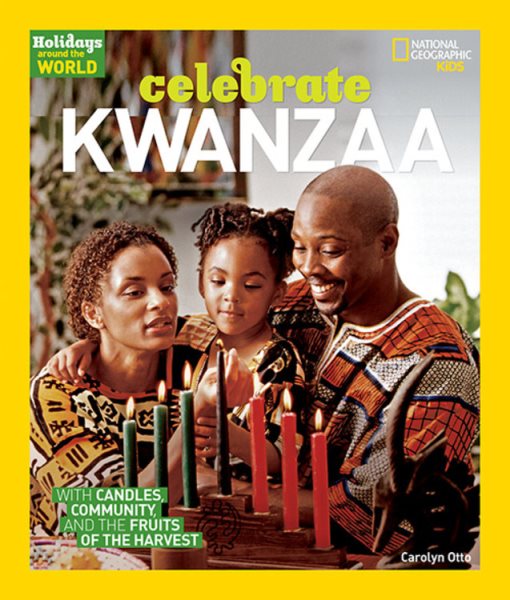 Holidays Around the World: Celebrate Kwanzaa: With Candles, Community, and the Fruits of the Harvest cover