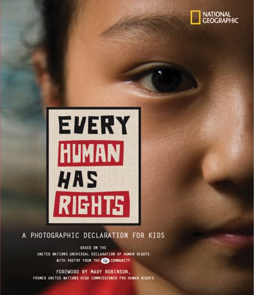 Every Human Has Rights: A Photographic Declaration for Kids cover