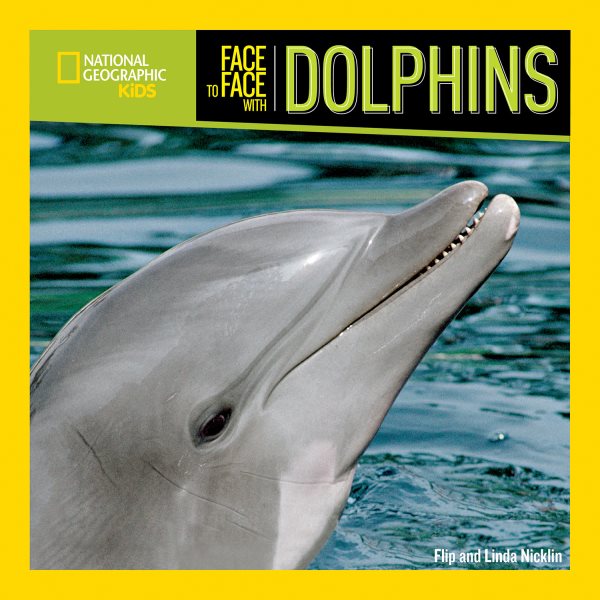 Face to Face with Dolphins (Face to Face with Animals) cover