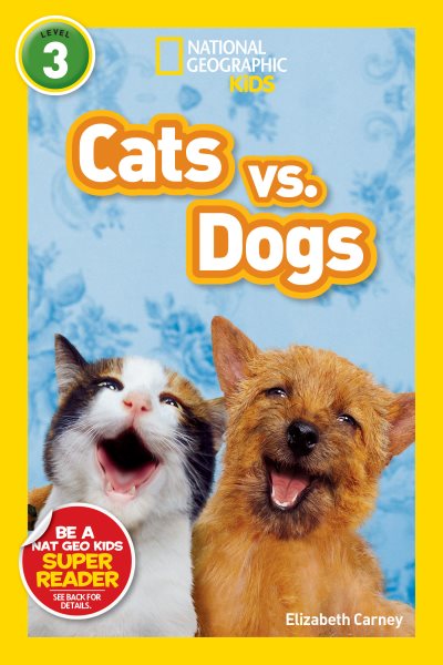 National Geographic Readers: Cats vs. Dogs cover