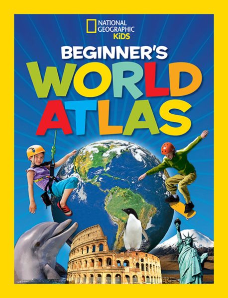 National Geographic Kids Beginner's World Atlas cover