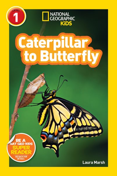 National Geographic Readers: Caterpillar to Butterfly cover