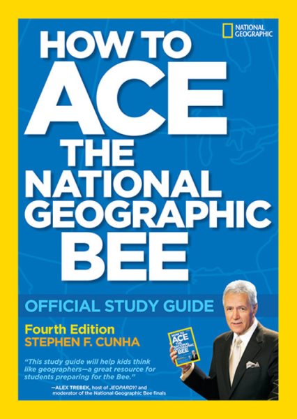 How to Ace the National Geographic Bee: Official Study Guide 4th edition cover