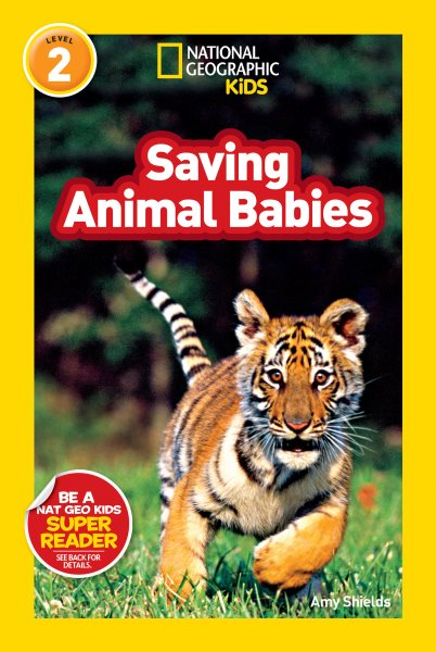National Geographic Readers: Saving Animal Babies cover