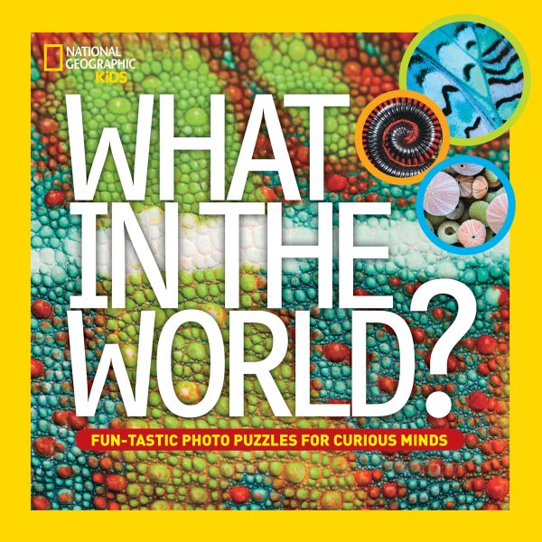 What in the World? (National Geographic Kids) cover