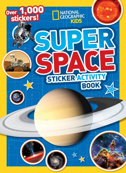 National Geographic Kids Super Space Sticker Activity Book: Over 1,000 Stickers! cover