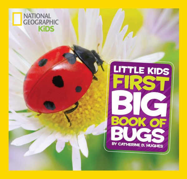 National Geographic Little Kids First Big Book of Bugs (National Geographic Little Kids First Big Books) cover