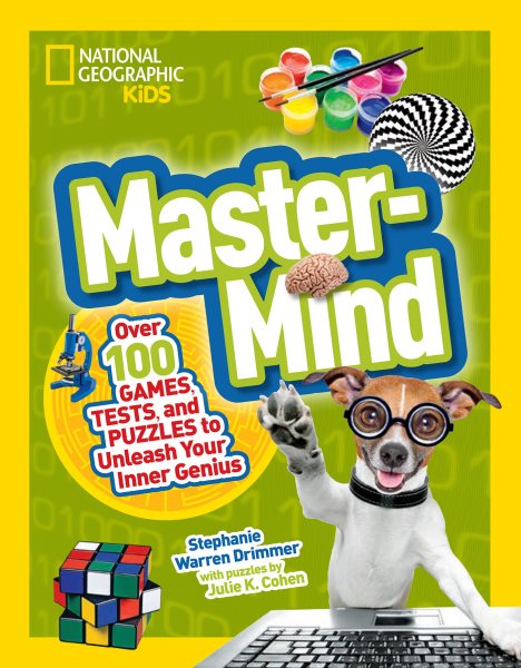 Mastermind: Over 100 Games, Tests, and Puzzles to Unleash Your Inner Genius (National Geographic Kids) cover