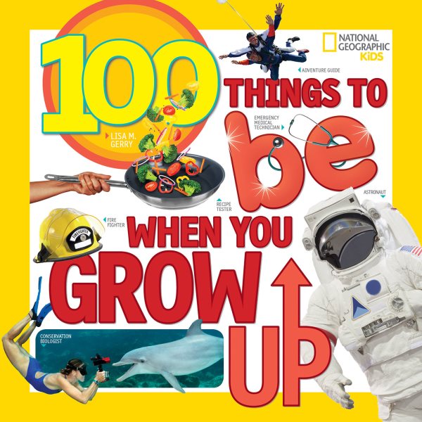 100 Things to Be When You Grow Up cover