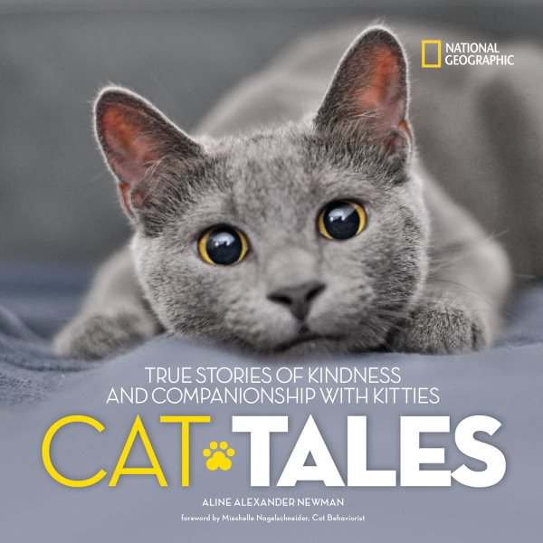 Cat Tales: True Stories of Kindness and Companionship With Kitties cover