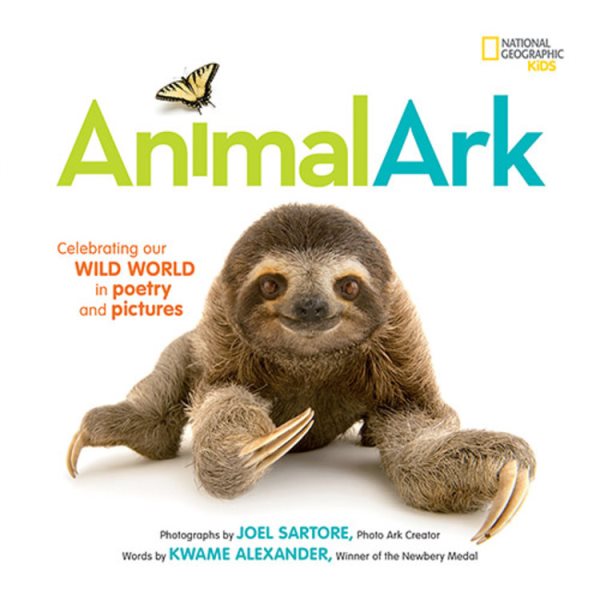 Animal Ark: Celebrating our Wild World in Poetry and Pictures (National Geographic Kids) cover