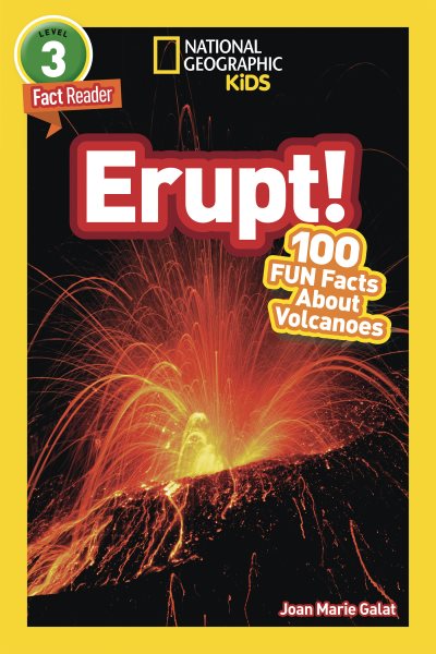 National Geographic Readers: Erupt! 100 Fun Facts About Volcanoes (L3) cover