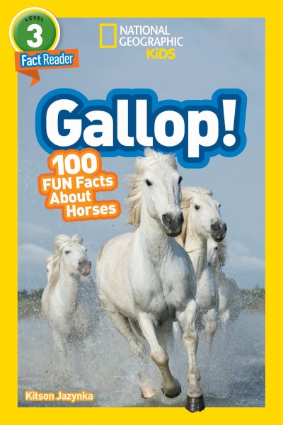 National Geographic Readers: Gallop! 100 Fun Facts About Horses (L3) cover