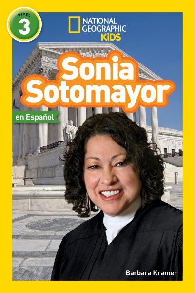National Geographic Readers: Sonia Sotomayor (L3, Spanish) (Readers Bios) (Spanish Edition) cover