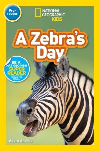National Geographic Readers: A Zebra's Day (Prereader) cover