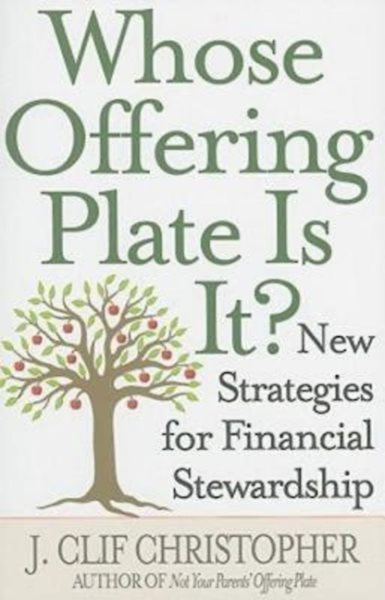 Whose Offering Plate Is It?: New Strategies for Financial Stewardship cover