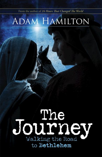 Journey: Walking the Road the Bethlehem