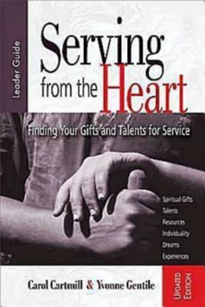 Serving from the Heart Leader Guide Revised/Updated: Finding Your Gifts and Talents for Service cover