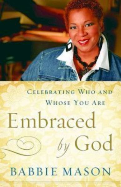 Embraced By God: Celebrating Who & Whose You Are cover