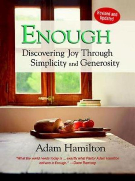Enough, Revised and Updated: Discovering Joy through Simplicity and Generosity cover