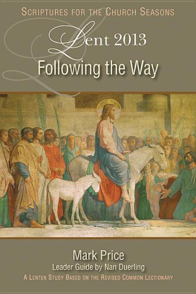 Following the Way: A Lent Study Based on the Revised Common Lectionary (SFTCS)