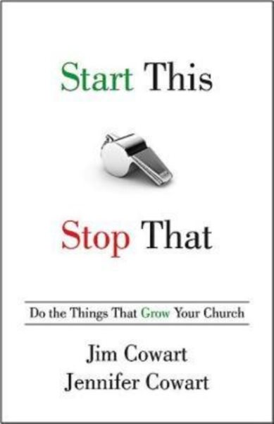 Start This, Stop That: Do the Things That Grow Your Church cover
