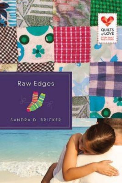 Raw Edges: Quilts of Love Series cover