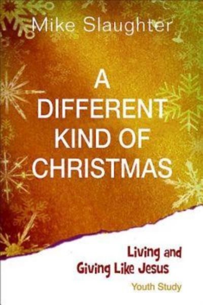 A Different Kind of Christmas Youth Study: Living and Giving Like Jesus