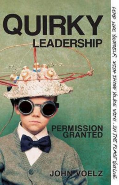 Quirky Leadership: Permission Granted cover