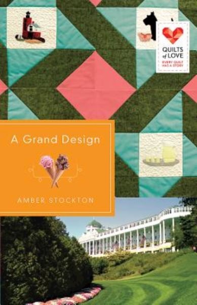 A Grand Design: Quilts of Love Series cover