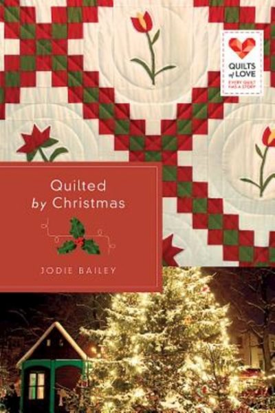 Quilted by Christmas (Quilts of Love) cover