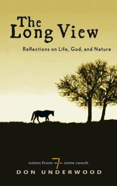 The Long View: Reflections on Life, God, and Nature cover