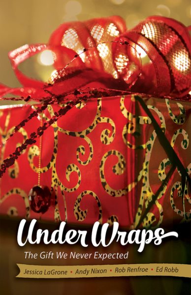Under Wraps: The Gift We Never Expected (Under Wraps Advent series) cover